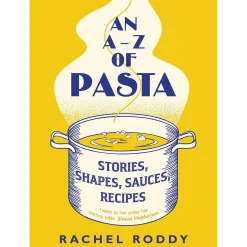 Best An A-Z of Pasta by Rachel Roddy Italian Ingredients
