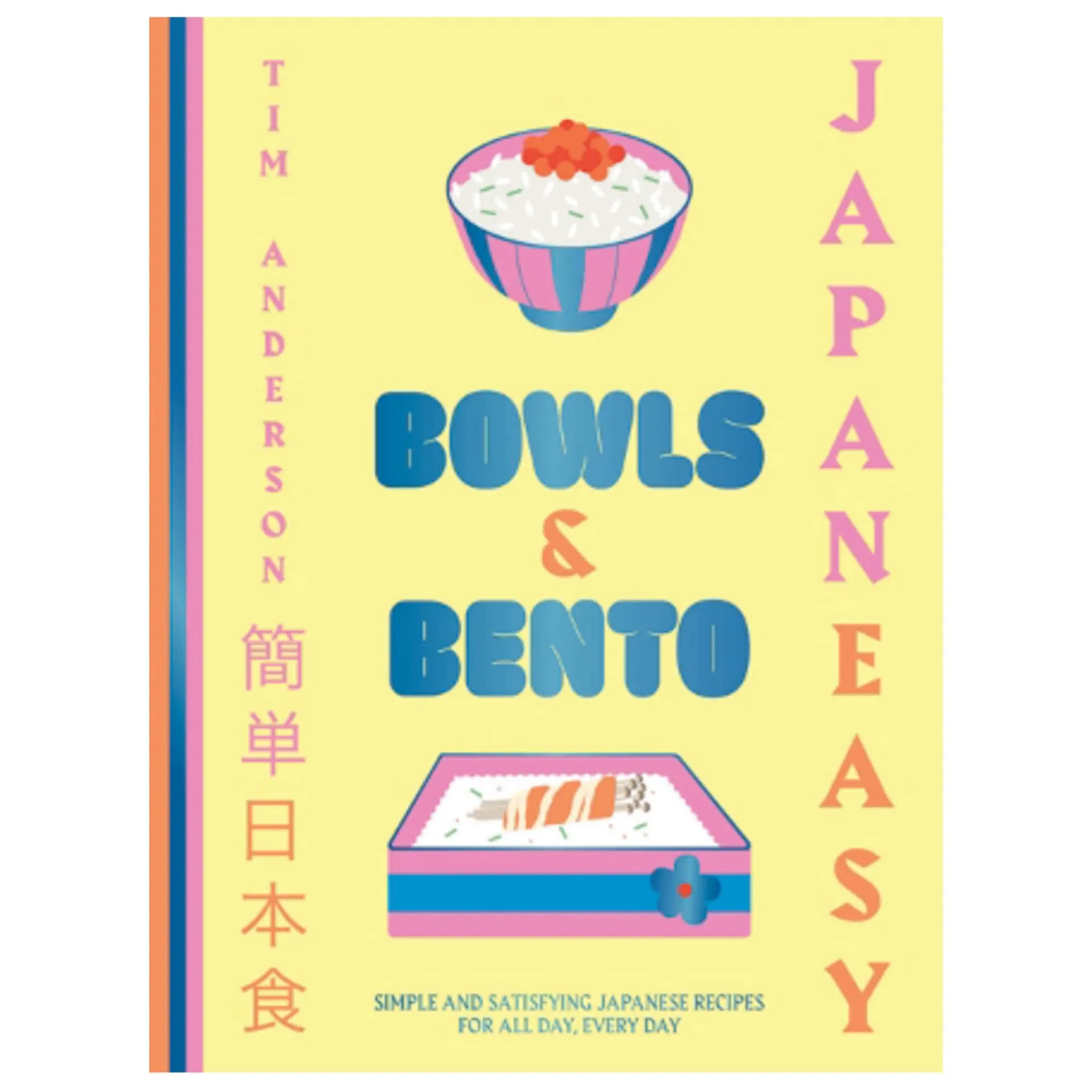Hot Japan Easy Bowls & Bento, Tim Anderson Japanese Ingredients